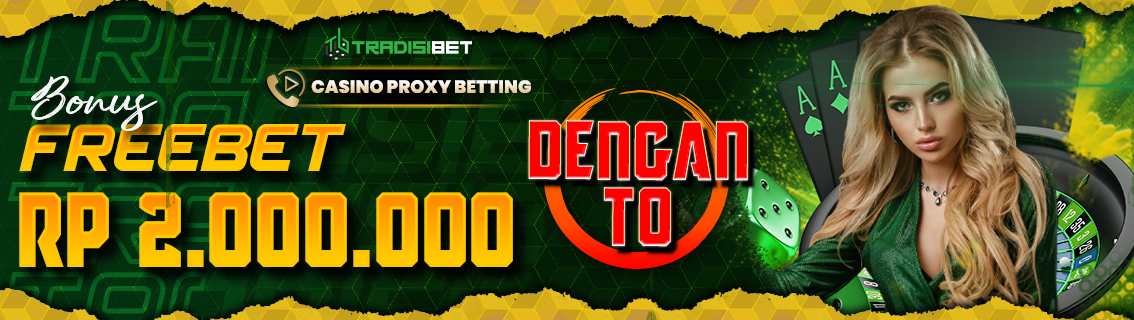 Freebet Casino Proxy Betting