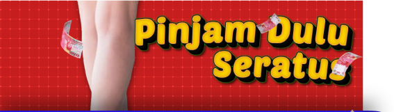 Promo Pinjam Dulu Seratus