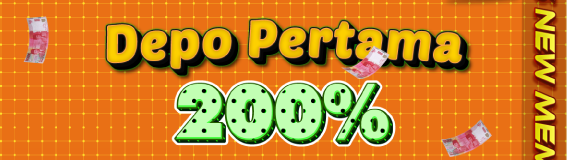 DEPO PERTAMA 200%
