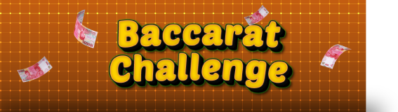 Baccarat Challenge