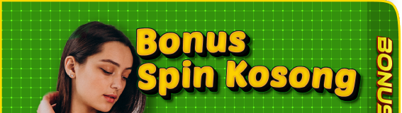 Spin Kosong Dapet Bonus