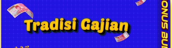 Tradisi Gajian